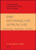 Helmut Berschin: Die spanische Sprache, Buch