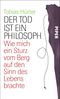 Tobias Hürter: Der Tod ist ein Philosoph, Buch