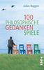Julian Baggini: 100 philosophische Gedankenspiele, Buch