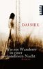 Dai Sijie: Wie ein Wanderer in einer mondlosen Nacht, Buch