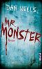 Dan Wells: Mr. Monster, Buch