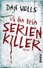 Dan Wells: Ich bin kein Serienkiller, Buch