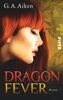 G. A. Aiken: Dragon Fever, Buch