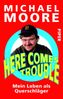 Michael Moore: Here Comes Trouble, Buch