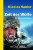 Nicolas Vanier: Zeit der Wölfe, Buch