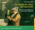 Erich Schützendorf: Das Recht der Alten auf Eigensinn, CD