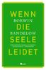 Borwin Bandelow: Wenn die Seele leidet, Buch