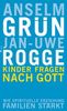 Anselm Grün: Kinder fragen nach Gott, Buch