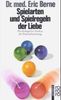 Eric Berne: Spielarten und Spielregeln der Liebe, Buch