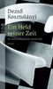 Dezsö Kosztolanyi: Ein Held seiner Zeit, Buch