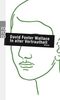 David Foster Wallace: In alter Vertrautheit, Buch