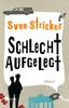 Sven Stricker: Schlecht aufgelegt, Buch