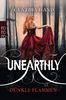 Cynthia Hand: Unearthly. Dunkle Flammen, Buch