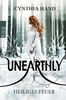 Cynthia Hand: Unearthly. Heiliges Feuer, Buch