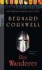 Bernard Cornwell: Die Bücher vom Heiligen Gral. Der Wanderer, Buch
