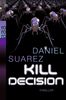 Daniel Suarez: Kill Decision, Buch