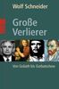 Wolf Schneider: Große Verlierer, Buch