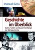 Imanuel Geiss: Geschichte im Überblick, Buch