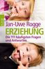 Jan-Uwe Rogge: Erziehung- die 111 häufigsten Fragen und Antworten, Buch