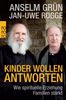 Anselm Grün: Kinder wollen Antworten, Buch