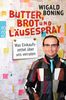 Wigald Boning: Butter, Brot und Läusespray, Buch