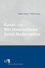 Kunde 2.0 - Wie Unternehmen Social Media nutzen, Buch