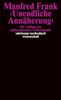 Manfred Frank: ' Unendliche Annäherung', Buch