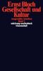 Ernst Bloch: Ausgewählte Schriften 02. Gesellschaft und Kultur, Buch