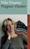 Nike Wagner: Wagner Theater, Buch