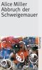 Alice Miller: Abbruch der Schweigemauer, Buch