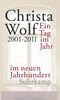 Christa Wolf: Ein Tag im Jahr im neuen Jahrhundert, Buch
