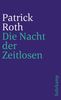 Patrick Roth: Die Nacht der Zeitlosen, Buch