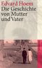 Edvard Hoem: Die Geschichte von Mutter und Vater, Buch