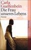 Carla Guelfenbein: Die Frau unseres Lebens, Buch
