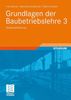 Fritz Berner: Grundlagen der Baubetriebslehre 3, Buch
