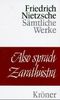 Friedrich Nietzsche  (1844-1900): Also sprach Zarathustra, Buch