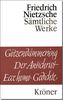 Friedrich Nietzsche  (1844-1900): Götzendämmerung. Wagner-Schriften. Der Antichrist. Ecce Homo. Gedichte, Buch