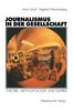 Siegfried Weischenberg: Journalismus in der Gesellschaft, Buch