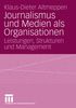 Klaus-Dieter Altmeppen: Journalismus und Medien als Organisation, Buch