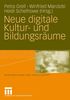 Neue digitale Kultur- und Bildungsräume, Buch