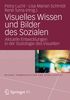 Visuelles Wissen und Bilder des Sozialen, Buch