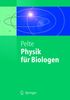 Dietrich Pelte: Physik für Biologen, Buch