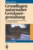 Klaus Kern: Grundlagen naturnaher Gewässergestaltung, Buch