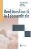 Hans Buhr: Reaktionskinetik in Lebensmitteln, Buch