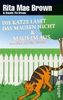 Rita Mae Brown: Die Katze lässt das Mausen nicht / Maus im Aus, Buch