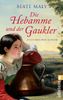 Beate Maly: Die Hebamme und der Gaukler, Buch
