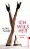 Alexa Adore: Ich will's heiß, Buch