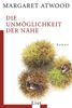 Margaret Atwood: Die Unmöglichkeit der Nähe, Buch