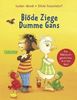 Isabel Abedi: Blöde Ziege - Dumme Gans, Buch