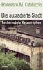 Francesco M. Cataluccio: Die ausradierte Stadt, Buch